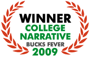 Winner Best College Narrative Bucks Fever FilmFest 2009